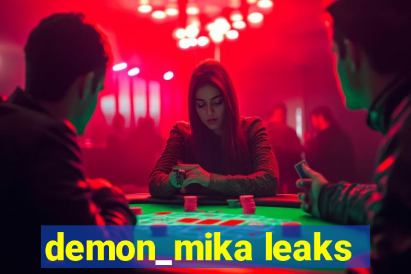 demon_mika leaks